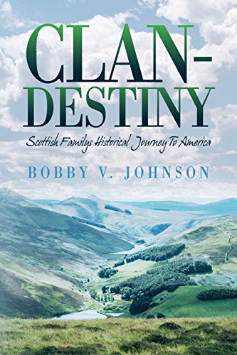 Stock image for Clan-Destiny: Scottish Familys Historical Journey To America for sale by HPB-Diamond