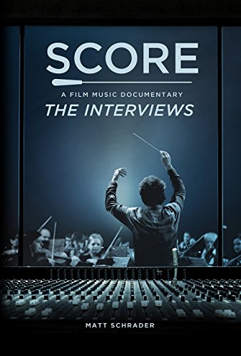 9780692827079: SCORE: A Film Music Documentary — The Interviews