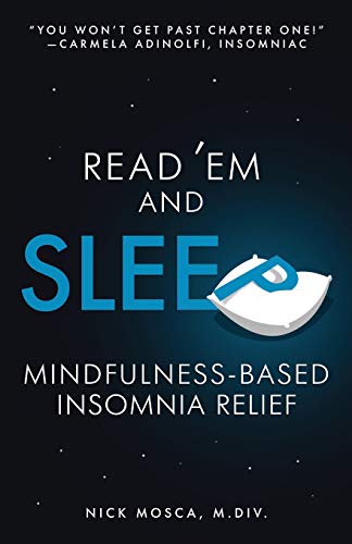 Stock image for Read 'Em and Sleep: Mindfulness-Based Insomnia Relief for sale by HPB-Diamond
