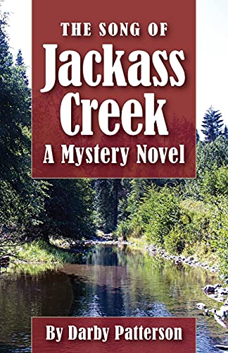 Stock image for The Song of Jackass Creek: A Mystery Novel for sale by ThriftBooks-Dallas