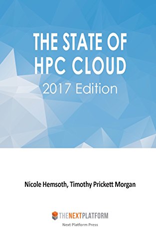 9780692836187: The State of HPC Cloud: 2017 Edition