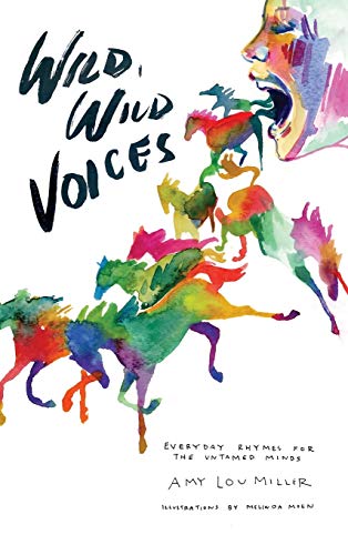 Stock image for Wild, Wild Voices: Everyday Rhymes for the Untamed Minds for sale by BooksRun