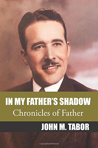Stock image for In My Father's Shadow: Chronicles of Father for sale by SecondSale