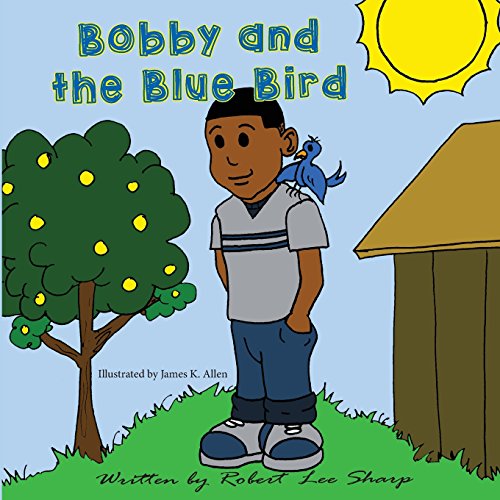 Stock image for Bobby and the Blue Bird (Volume 1) [Soft Cover ] for sale by booksXpress