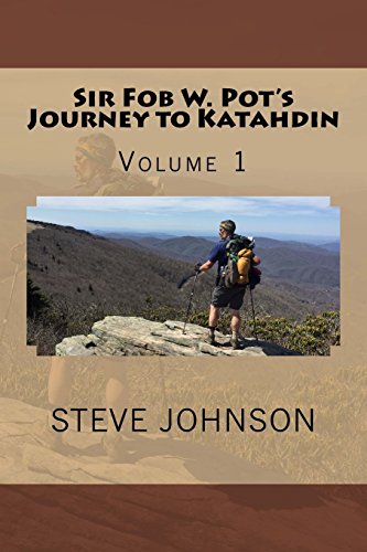 Beispielbild fr Sir Fob W. Pot's Journey to Katahdin, Volume 1 zum Verkauf von Better World Books