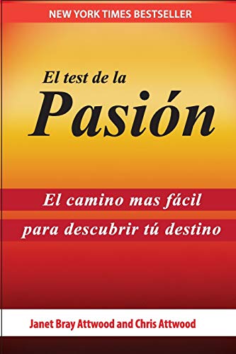 Beispielbild fr El Test de la Pasi n: El Camino Más Fácil Para Descubrir Tu Destino (Spanish Edition) zum Verkauf von Books From California