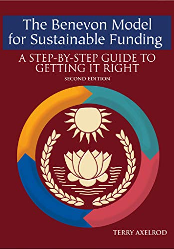 Imagen de archivo de The Benevon Model for Sustainable Funding: A Step-by-Step Guide to Getting it Right a la venta por GF Books, Inc.