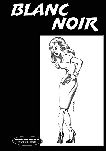 Imagen de archivo de Blanc Noir: Marabou Mule Private Eye a la venta por GF Books, Inc.