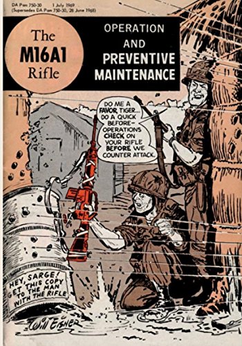 Imagen de archivo de The M16A1 Rifle: Operation and Preventive Maintenance a la venta por Your Online Bookstore