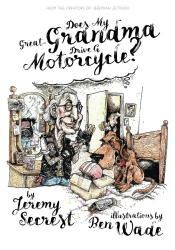 Stock image for Does My Great-Grandma Drive A Motorcycle?: A children's book about Great-Grandmas, secret identities, and motorcycles! for sale by ThriftBooks-Atlanta