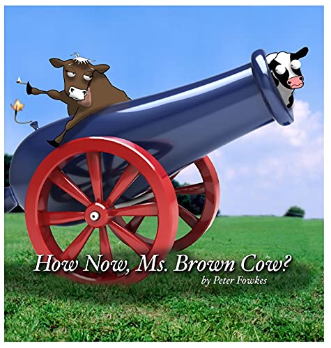 9780692848104: How Now, Ms. Brown Cow?: A Beyond the Blue Barn Book