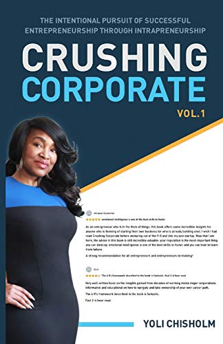 Stock image for Crushing Corporate: The Intentional Pursuit of Successful Entrepreneurship Through Intrapreneurship for sale by Decluttr