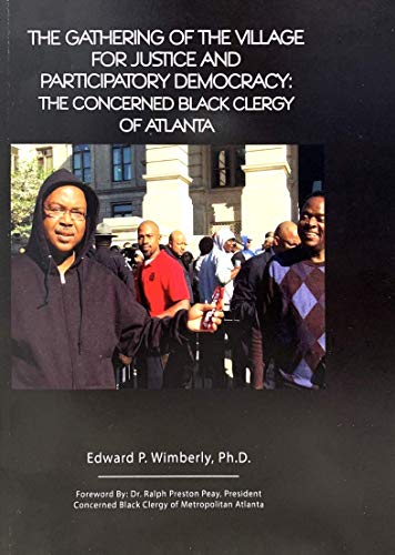 Stock image for The Gathering of the Village for Justice and Participatory Democracy: The Concerned Black Clergy for sale by Irish Booksellers