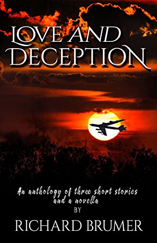 Beispielbild fr Love and Deception: An Anthology of Three Short Stories and a Novella zum Verkauf von Revaluation Books