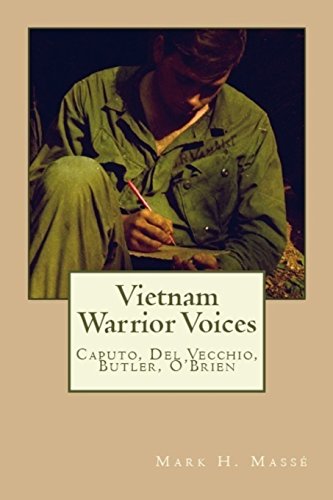Imagen de archivo de Vietnam Warrior Voices: Life Stories of Philip Caputo, John Del Vecchio, Robert Olen Butler, Tim O'Brien a la venta por HPB-Ruby