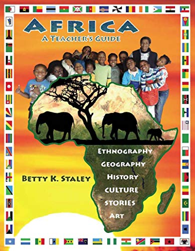 Stock image for Africa: A Teachers Guide: Ethnography, Geography, History, Culture, Stories, Art for sale by Sugarhouse Book Works, LLC
