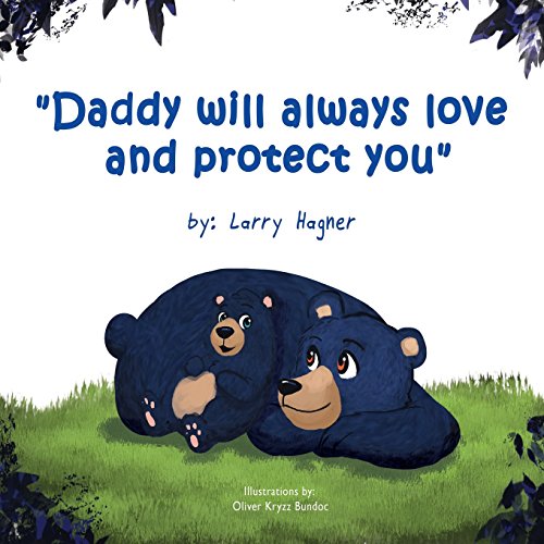 Imagen de archivo de Daddy Will Always Love and Protect You a la venta por SecondSale