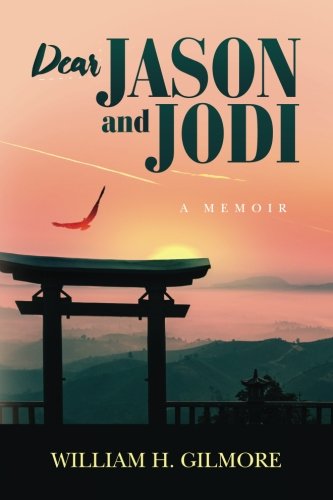 Stock image for Dear Jason and Jodi: A Memoir for sale by Bookmans