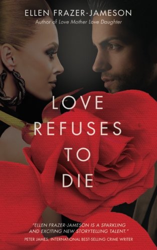 Stock image for Love Refuses to Die (The Love Trilogy) for sale by WorldofBooks