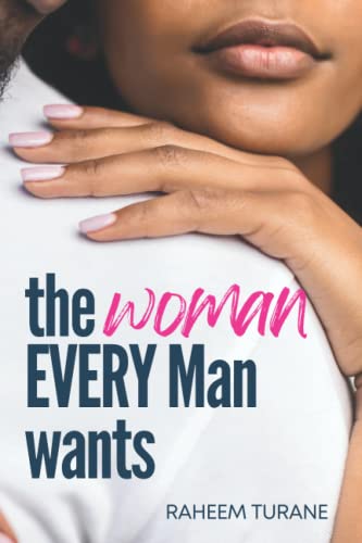 9780692860977: the WOMAN EVERY MAN WANTS