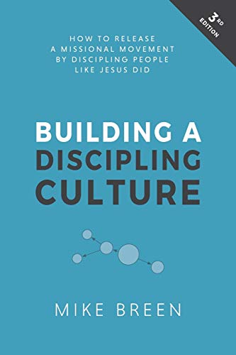 Beispielbild fr Building a Discipling Culture, 3rd Edition zum Verkauf von KuleliBooks