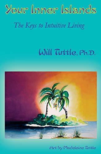 Stock image for Your Inner Islands: The Keys to Intuitive Living for sale by St Vincent de Paul of Lane County