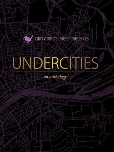 Stock image for Undercities: An Anthology (Hardcover) for sale by bmyguest books