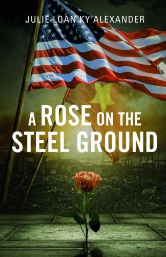 Imagen de archivo de Rose On The Steel Ground a la venta por Revaluation Books