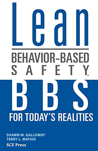 Imagen de archivo de Lean Behavior-Based Safety: BBS for Today's Realitites a la venta por HPB-Red