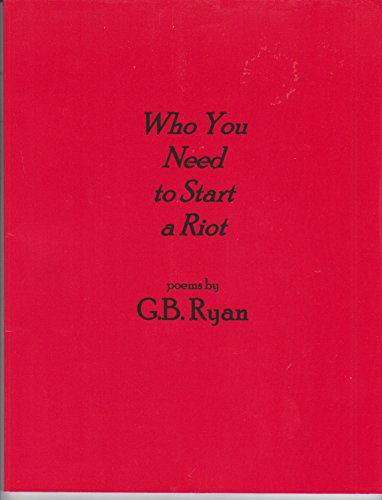 Beispielbild fr Who you Need to Start a Riot zum Verkauf von Muse Book Shop