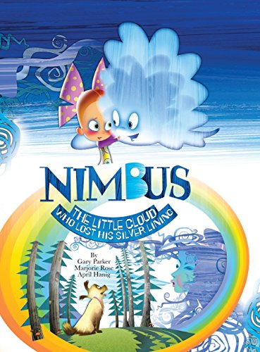 Stock image for Nimbus The Little Cloud Who Lost His Silver Lining for sale by savehere619