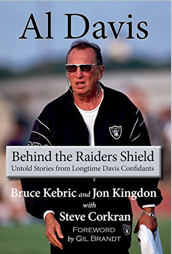 Imagen de archivo de Al Davis: Behind the Raiders Shield a la venta por ThriftBooks-Atlanta