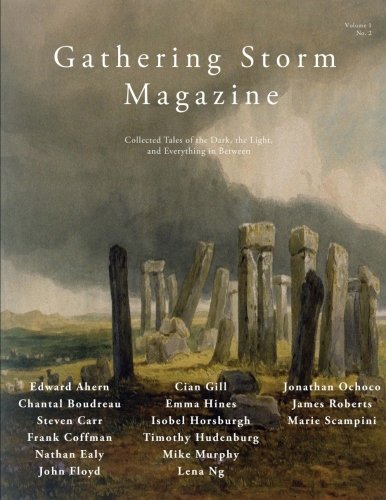 Stock image for Gathering Storm Magazine, Volume 1, Issue 2: Collected Tales of the Dark, the Light, and Everything in Between for sale by Revaluation Books