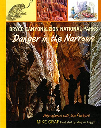 Stock image for Bryce Canyon & Zion National Parks: Danger in the Narrows Adventures with the Parkers for sale by More Than Words