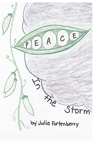 Imagen de archivo de Peace in the Storm: ?Perfect Peace in the Midst of Life?s Scariest Storms? a la venta por Lucky's Textbooks