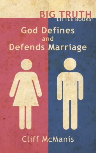 Beispielbild fr God Defines and Defends Marriage: Volume 7 (Big Truth | little books) zum Verkauf von Revaluation Books