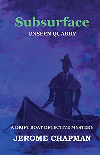 Imagen de archivo de Subsurface: Unseen Quarry (Drift Boat Detective) a la venta por Better World Books: West