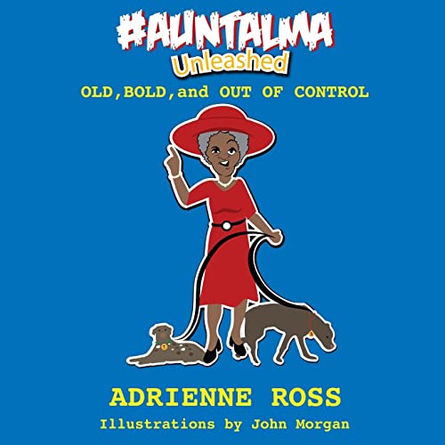 Beispielbild fr #AuntAlma Unleashed: Old, Bold, and Out of Control zum Verkauf von Lucky's Textbooks