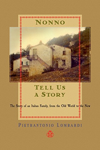 9780692874226: "Nonno, tell us a story": The Story of an Italian Family, from the Old world to the New