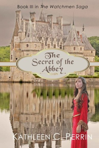 Stock image for The Secret of the Abbey (The Watchmen Saga) for sale by SecondSale