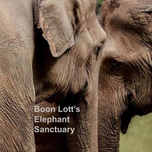 Beispielbild fr Boon Lott's Elephant Sanctuary zum Verkauf von WorldofBooks