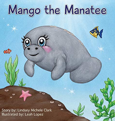 Beispielbild fr Mango the Manatee zum Verkauf von Goodwill