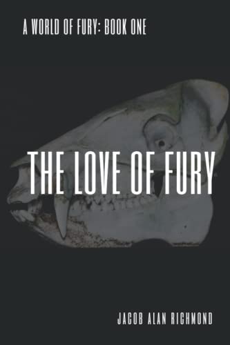 Beispielbild fr The Love of Fury (A World of Fury) zum Verkauf von ThriftBooks-Dallas