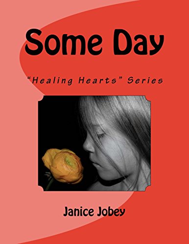 Beispielbild fr Some Day: "Healing Hearts" Series zum Verkauf von THE SAINT BOOKSTORE