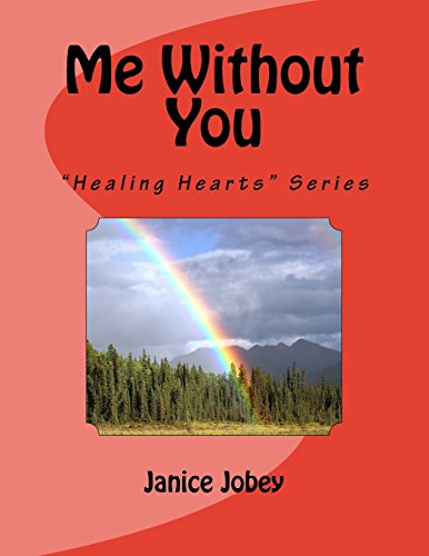 9780692884386: Me Without You: "Healing Hearts" Series