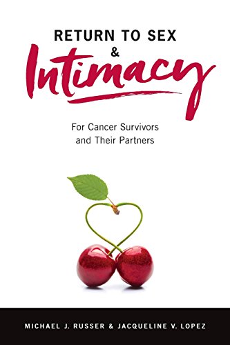 Stock image for Return to Sex & Intimacy: For Cancer Survivors and Their Partners for sale by AwesomeBooks