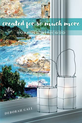 Stock image for Created For So Much More: Soaring With God for sale by Books Unplugged