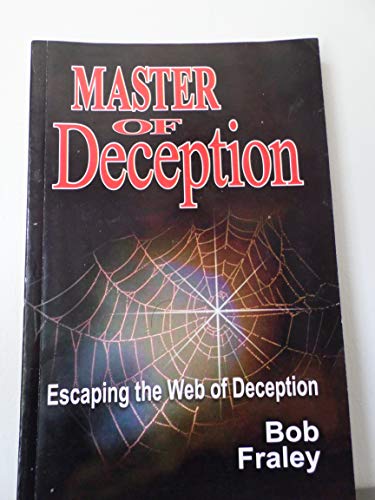 Beispielbild fr Master Of Deception: Escaping the Web Of Deception zum Verkauf von BooksRun