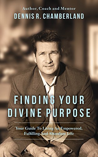 Stock image for Finding Your Divine Purpose: Your Guide to Living an Empowered, Fulfilling, and Abundant Life for sale by Lucky's Textbooks