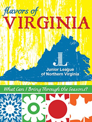 Stock image for Flavors of Virginia What Can I Bring Through the Seasons? for sale by ThriftBooks-Dallas
